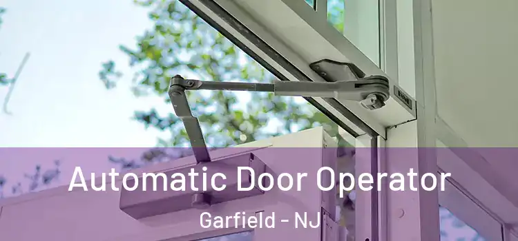  Automatic Door Operator Garfield - NJ