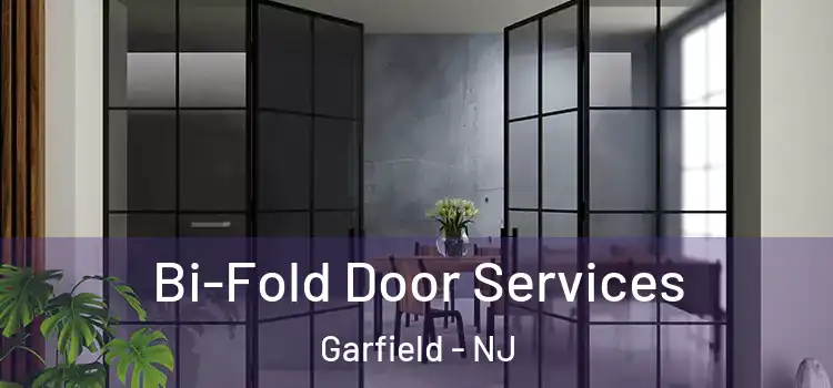 Bi-Fold Door Services Garfield - NJ