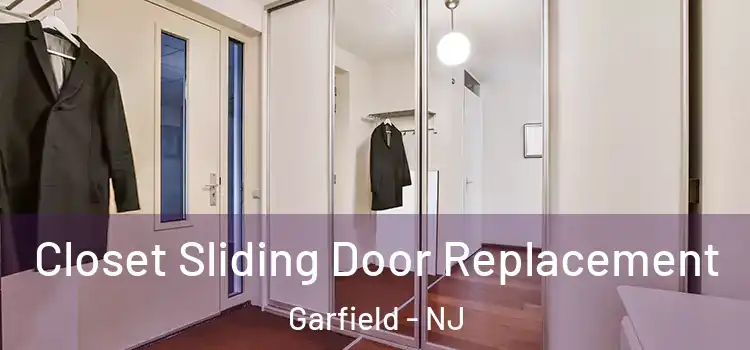 Closet Sliding Door Replacement Garfield - NJ