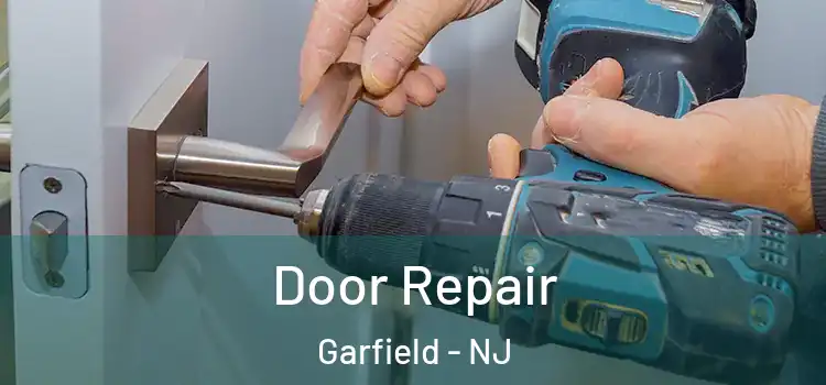 Door Repair Garfield - NJ