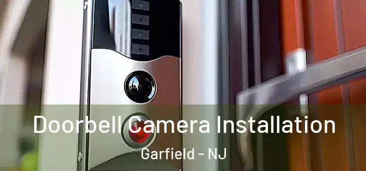  Doorbell Camera Installation Garfield - NJ