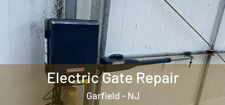 Electric Gate Repair Garfield - NJ
