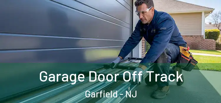  Garage Door Off Track Garfield - NJ