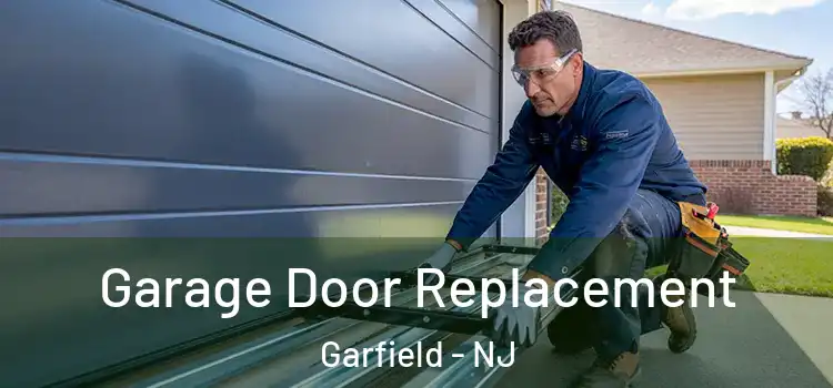  Garage Door Replacement Garfield - NJ