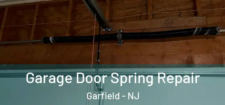  Garage Door Spring Repair Garfield - NJ