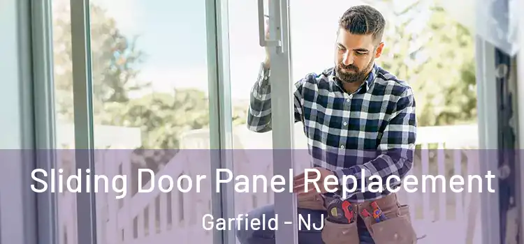  Sliding Door Panel Replacement Garfield - NJ